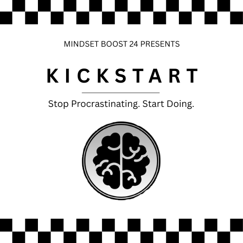 Kickstart - Stop Procrastinating, Start Doing